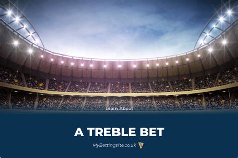 Treble Bet Explained – The Ultimate Guide (2024)⚡️.